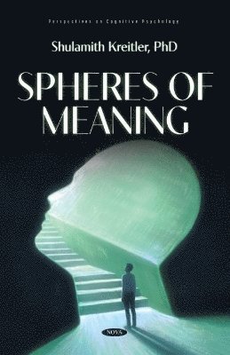 Shulamith Kreitler - Spheres of Meaning, Inbunden
