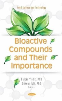 bokomslag Bioactive Compounds and their Importance