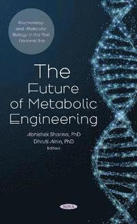 bokomslag The Future of Metabolic Engineering