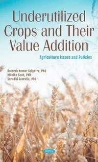 bokomslag Underutilized Crops and Their Value Addition