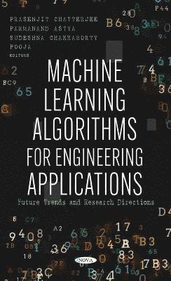 Prasenjit Chatterjee - Machine Learning Algorithms for Engineering Applications, Inbunden