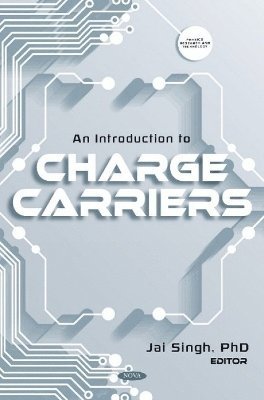 Jai Singh - Introduction to Charge Carriers, Inbunden