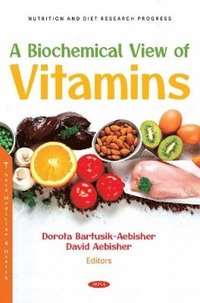 bokomslag A Biochemical View of Vitamins