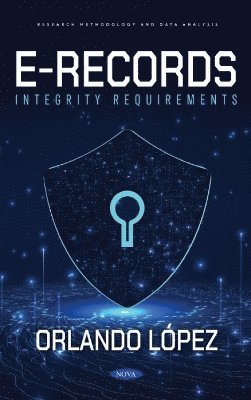 bokomslag E-Records Integrity Requirements