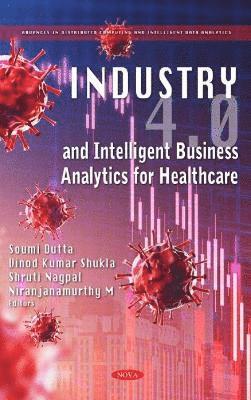 bokomslag Industry 4.0 and Intelligent Business Analytics for Healthcare