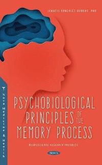 bokomslag Psychobiological Principles of the Memory Process