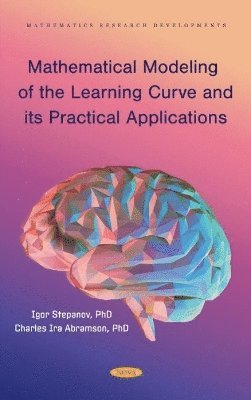 Mathematical Modeling of the Learning Curve and its Practical Applications 1