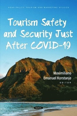 Maximiliano E. Korstanje - Tourism Safety and Security Just After COVID-19, Häftad