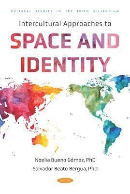 bokomslag Intercultural Approaches to Space and Identity