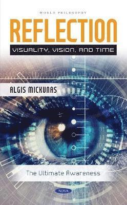 Reflection: Visuality, Vision, and Time 1