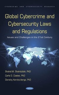 bokomslag Global Cybercrime and Cybersecurity Laws and Regulations: Issues and Challenges in the 21st Century