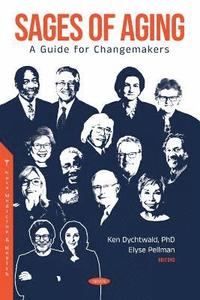 bokomslag Sages of Aging: A Guide for Changemakers