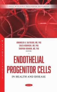 bokomslag Endothelial Progenitor Cells in Health and Disease