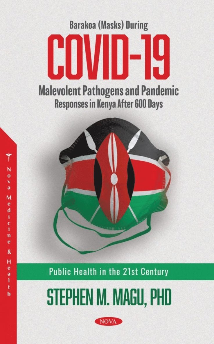 Barakoa (Masks) During COVID-19: Malevolent Pathogens and Pandemic Responses in Kenya After 600 Days