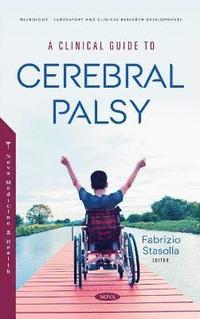 bokomslag A Clinical Guide to Cerebral Palsy