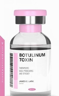 bokomslag Botulinum Toxin: Therapeutic Uses, Procedures and Efficacy