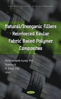 Natural/Inorganic Fillers Reinforced Kevlar Fabric Based Polymer Composites 1