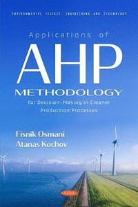 bokomslag Applications of AHP Methodology for Decision-Making in Cleaner Production Processes