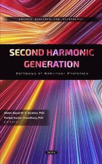bokomslag Second Harmonic Generation: Pathways of Nonlinear Photonics
