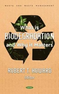 bokomslag What is Biodegradation and Why it Matters