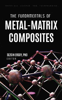 bokomslag Fundamentals of Metal-Matrix Composites