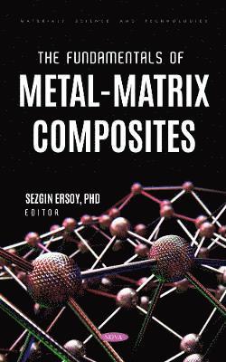 The Fundamentals of Metal-Matrix Composites 1