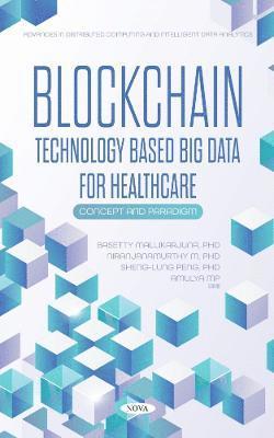 bokomslag Blockchain Technology Based Big Data for Healthcare