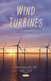 bokomslag Wind Turbines: Technology, Applications and Efficiency