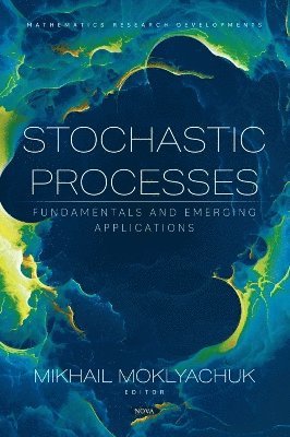 bokomslag Stochastic Processes: Fundamentals and Emerging Applications