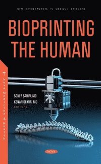 bokomslag Bioprinting the Human