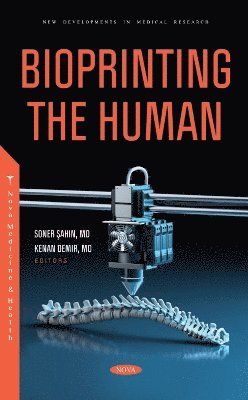 Bioprinting the Human 1