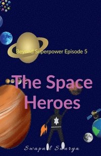 bokomslag The Space Heroes