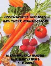 bokomslag Postharvest Diseases and Their Management