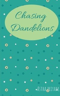 bokomslag Chasing Dandelions