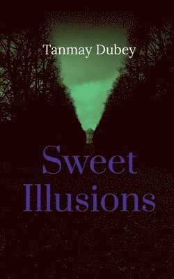 Sweet Illusions 1