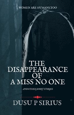bokomslag Disappearance of a Miss No One