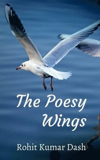 bokomslag The Poesy Wings