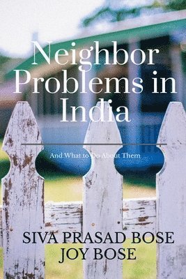 Siva Prasad Bose - Neighbor Problems in India, Häftad
