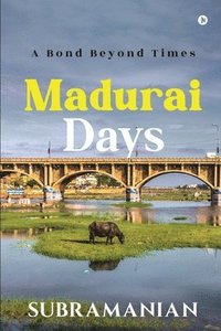 bokomslag Madurai Days