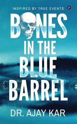 bokomslag Bones in the Blue Barrel