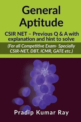 bokomslag General Aptitude (CSIR NET - Previous Q & A with explanation and hint to solve)