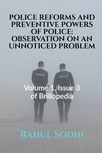 bokomslag Police Reforms and Preventive Powers of Police