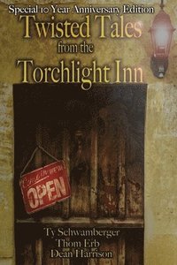 bokomslag Twisted Tales from the Torchlight Inn