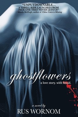 Rus Wornom - Ghostflowers, Häftad