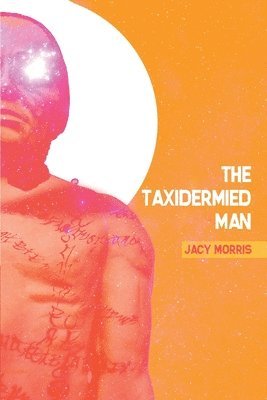 The Taxidermied Man 1