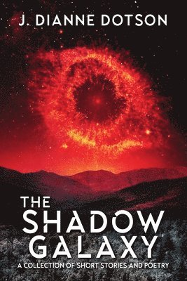 J Dianne Dotson, Jendia Gammon - Shadow Galaxy, Häftad