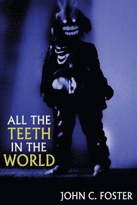 All the Teeth in the World 1