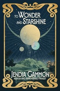 bokomslag To Wonder and Starshine