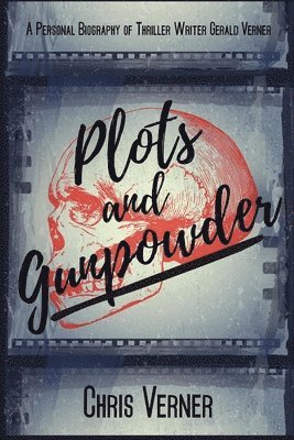Chris Verner - Plots and Gunpowder, Häftad