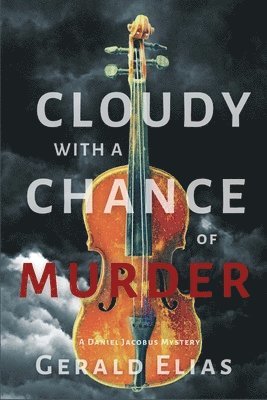 Gerald Elias - Cloudy with a Chance of Murder, Häftad